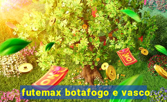 futemax botafogo e vasco